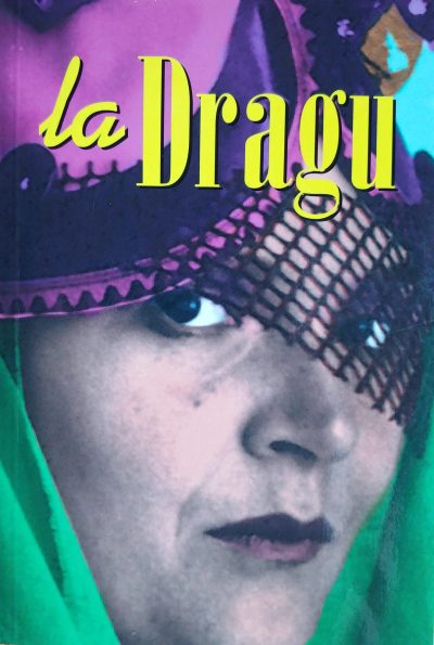 La Dragu: The Living Art of Margaret Dragu 